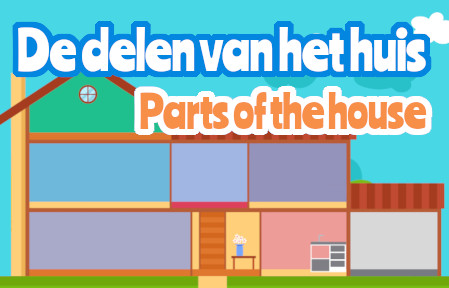 De delen van het huis in het Engels